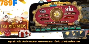Mẹo Bắt Cầu Tài Xỉu Trong Casino Online - Tối Ưu Cơ Hội Thắng 789F